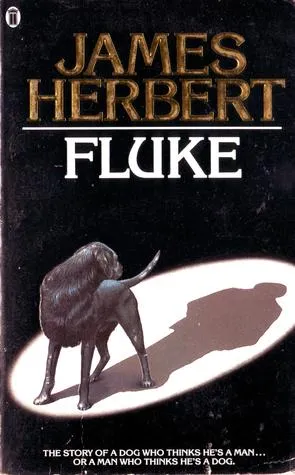 Book cover of Fluke by James Herbert, about a dog believing he was once a man