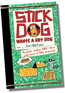 Cover art for Stick Dog Wants a Hot Dog, the second book in the series, featuring Stick Dog and his friends eyeing a delicious hot dog cart.