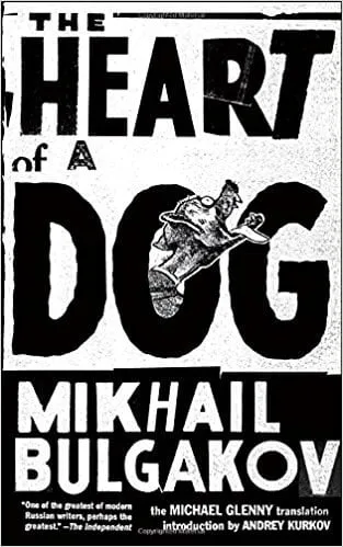 Cover of Heart of a Dog by Mikhail Bulgakov, a satirical novel told from a dog's perspective