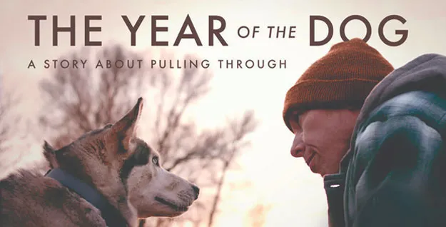 Promotional banner for 'The Year of the Dog' film, featuring Matt and his loyal Siberian Husky, Yu'pik.
