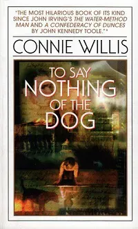 Book cover of To Say Nothing of the Dog featuring a dog illustration