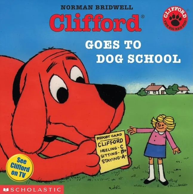 Clifford Goes to Dog School book cover where Clifford is standing outside a school building