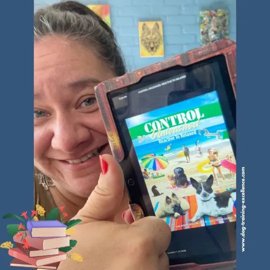 Control Unleashed: Reactive to Relaxed book cover, providing exercises for problematic dogs