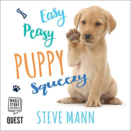 Cover of Easy Peasy Puppy Squeezy book, a step-by-step guide for happy puppy training.