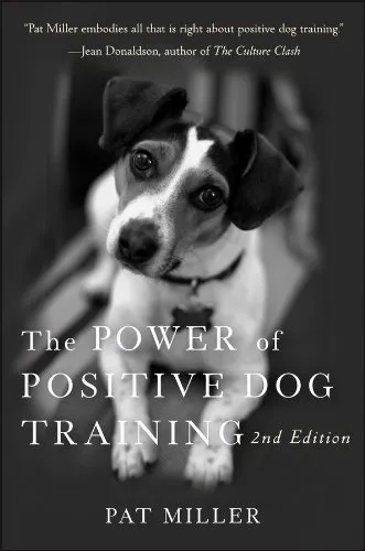 Cover of The Power of Positive Dog Training book by Pat Miller
