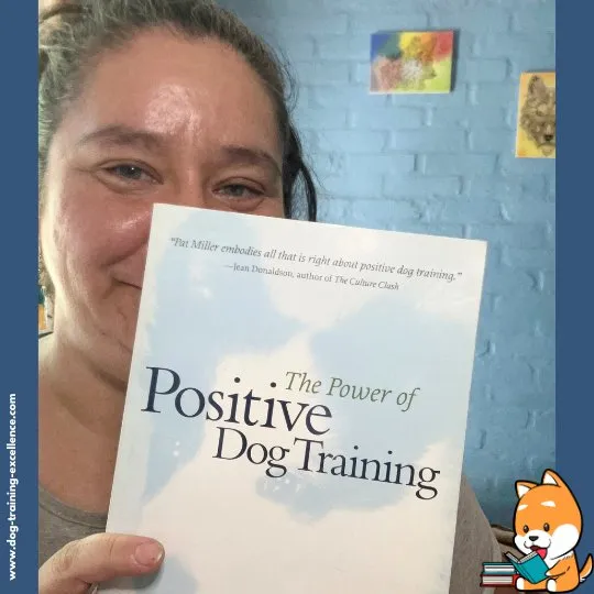 The Power of Positive Dog Training book cover, a guide to positive reinforcement methods for dogs