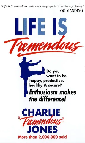 Cover of the book "Life is Tremendous," featuring a motivational quote.