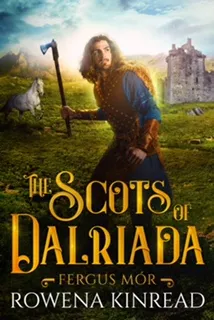 The Scots of Dalriada book cover.